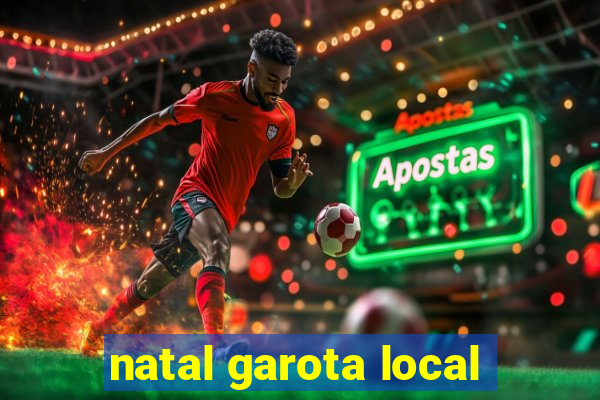 natal garota local